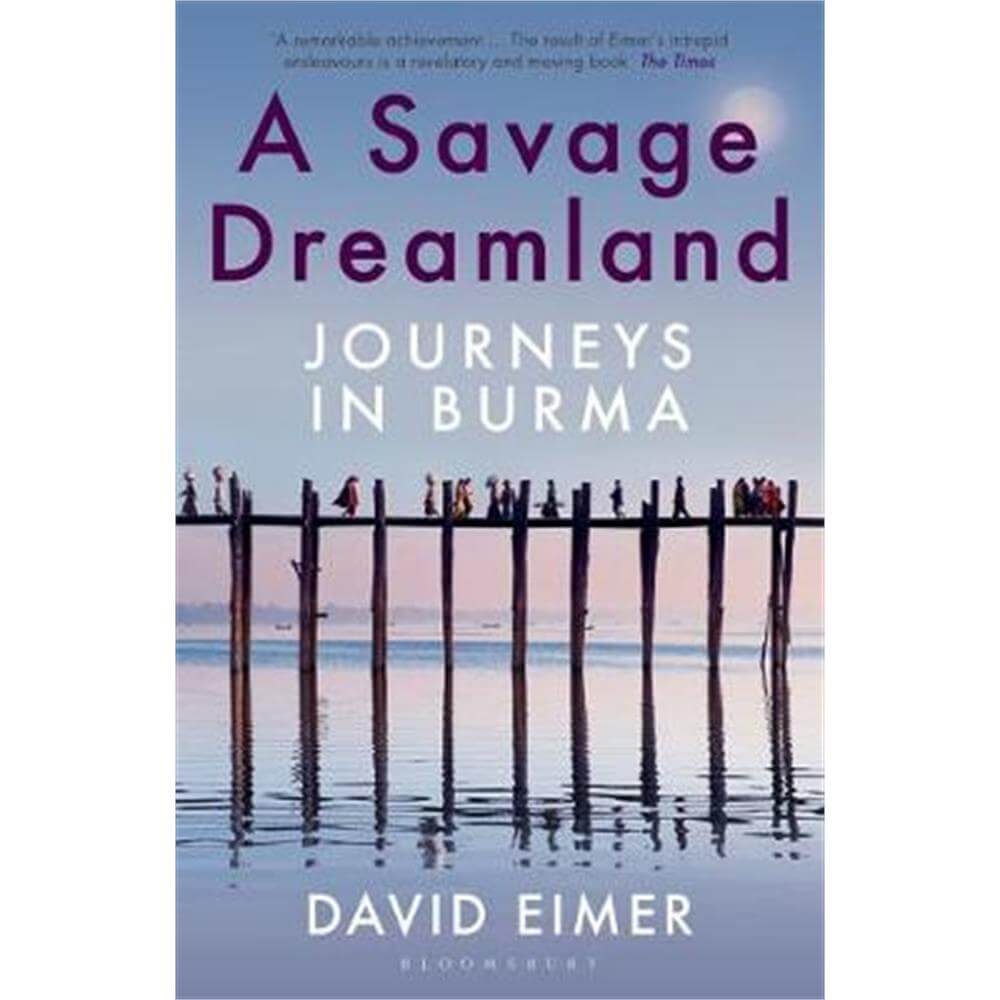 A Savage Dreamland (Paperback) - David Eimer